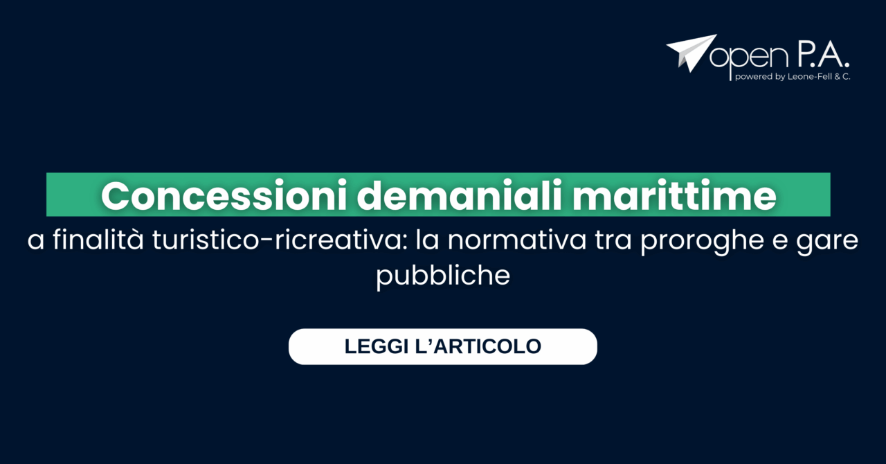 Concessioni demaniali marittime a finalità turistico-ricreativa: la normativa tra proroghe e gare pubbliche
